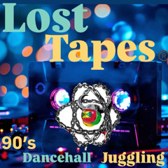 Lost Tapes - 90's Dancehall Juggling