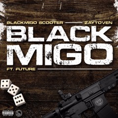 BLACK MIGO - Black Migo Scooter feat. Future