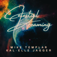 Celestial Dreaming (feat. Kal-Elle Jagger) [Album Version]
