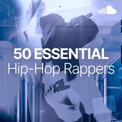 50 Essential Hip-Hop Rappers
