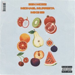 Fresh Fruit (feat. Mike SB & Michael Murrieta)