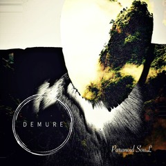 Demure Dubcast #13 - Paranoid SouL [SPACE VIEWX]