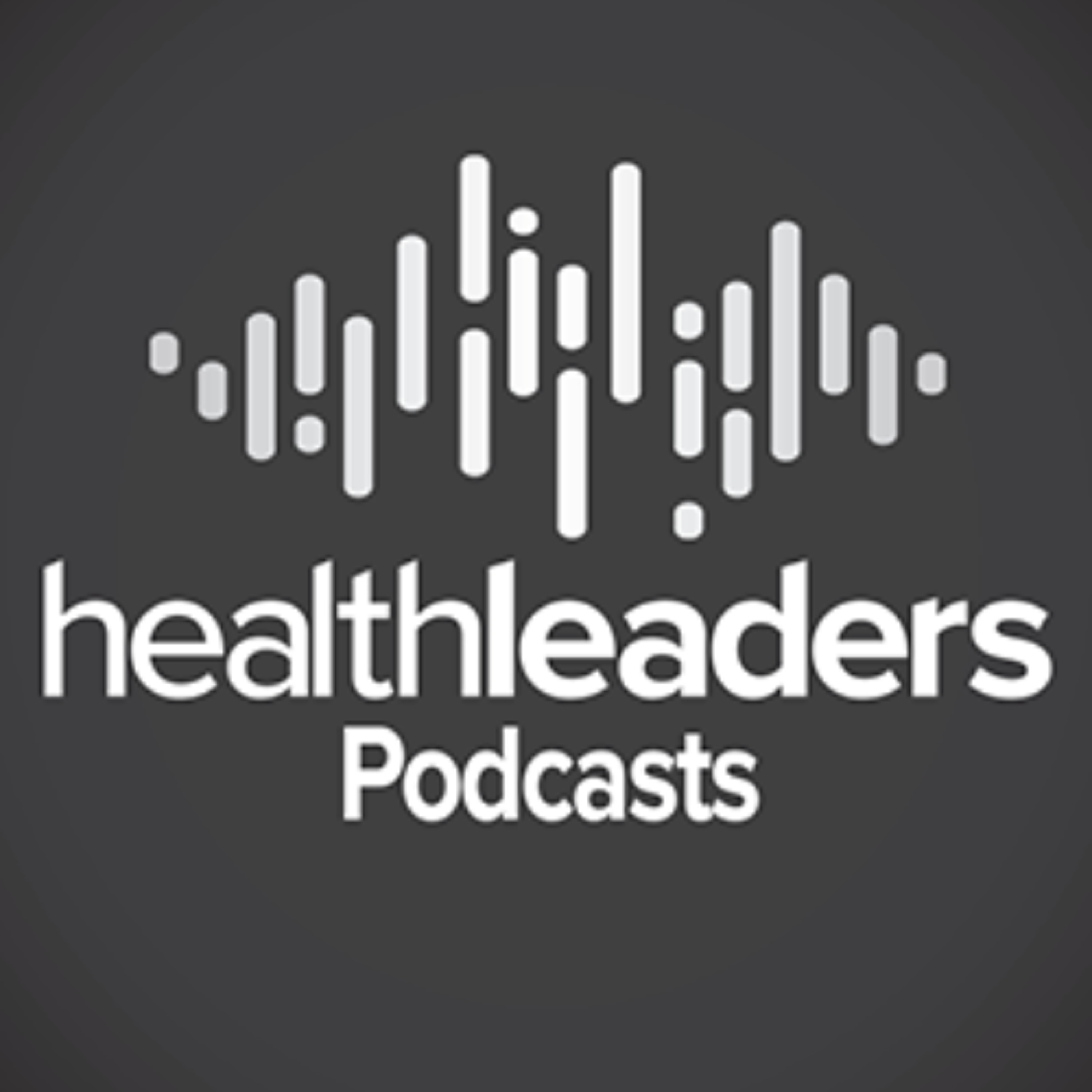 HealthLeaders Podcast