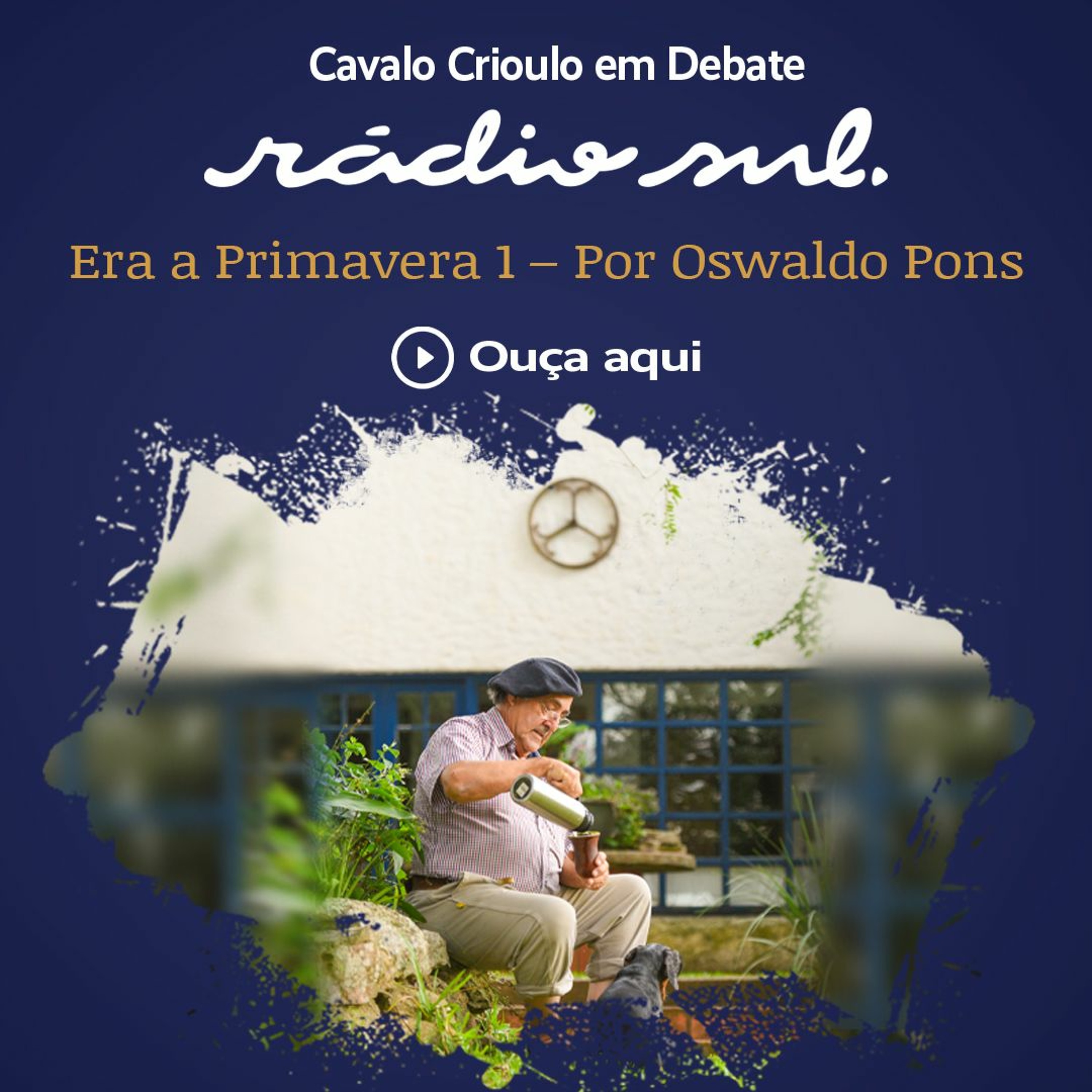 Cavalo Crioulo em Debate - Era a Primavera 1 por Oswaldo Pons episode artwork