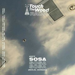 TTW Radio #77 x SOSA