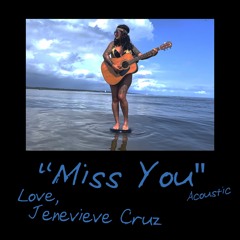 Miss You - (Acoustic) - Jenevieve Cruz