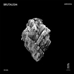 [MRDG026] Scam. - Brutalism (Svart1 Interpretation)