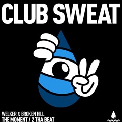 The Moment EP [Club Sweat]