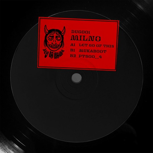 Premiere : Milno - Mukaboot (DUG001)