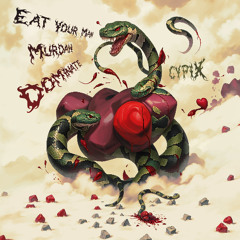 Knock2 x Dom Dolla x Space Laces - murdah x Eat Your Man x Dominate (CypiX Mashup)