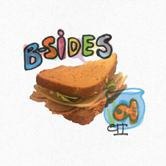 b-sides (prod. michael harrison x gavin hadley x miles julian)