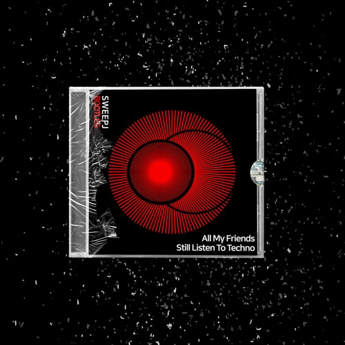 All My Friends Still Listen To Techno (Sweep J Bootleg) Buy=Free Download