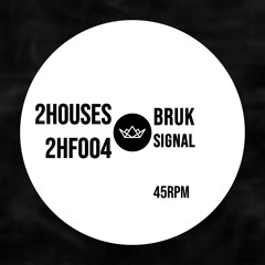 2HF004: BRUK - Signal (FREE DOWNLOAD)