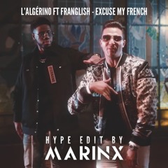 L'Algerino Ft Franglish - Excuse My French (Hype Edit By Marinx) ⬇️ FREE DOWNLOAD ⬇️