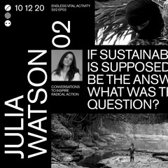 Endless Vital Activity with Julia Watson