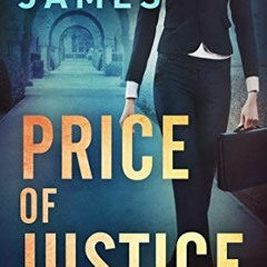 ( O3wD ) Price of Justice (Mara Brent Legal Thriller Series Book 2) by  Robin James ( Oax )