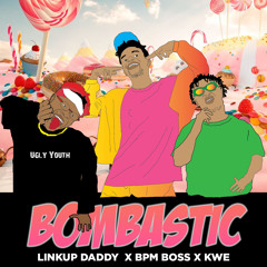 Bombastic ft Bpm Boss x Kwe