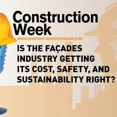 Is the façades industry getting its cost, safety, and sustainability right?
