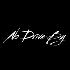 No Drive By Ft 187Moii