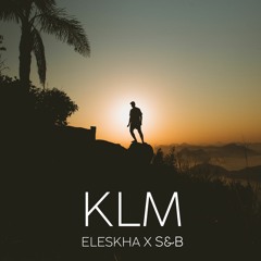 Eleskha x S&B - KLM 🌎 🕶️ ☀️