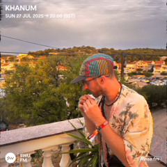 Khanum - 27 July 2025