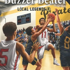 Read  [▶️ PDF ▶️] The Buzzer Beater (Local Legends) free