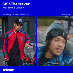 SK Vibemaker with Blxst & Lavish K - 05 November 2020
