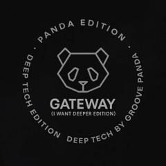 Gateway (i want deeper panda edit)