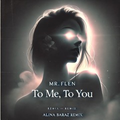 To Me - To You