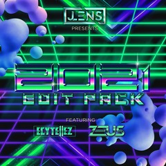 JLENS 2021 Edit Pack Ft. ZEUS & Ecy Tellez [FREE DL]