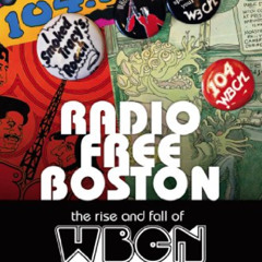 ACCESS KINDLE 📃 Radio Free Boston by  Carter Alan &  Steven Tyler PDF EBOOK EPUB KIN