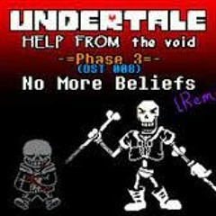 Undertale  Help From The Void OST 008 - No More Beliefs [Remastered]