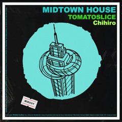 PREMIÈRE: TOMATOSLICE - Chihiro