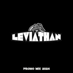 Leviathan - Promo Mix 2024