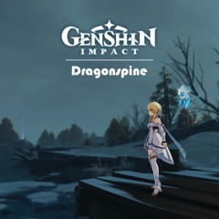 Genshin Impact Dragonspine OST Moonlike smile (LoFi)