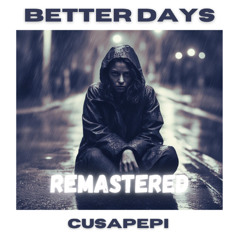Better Days (Remastered)