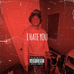 i hate you (prod. Lordd)