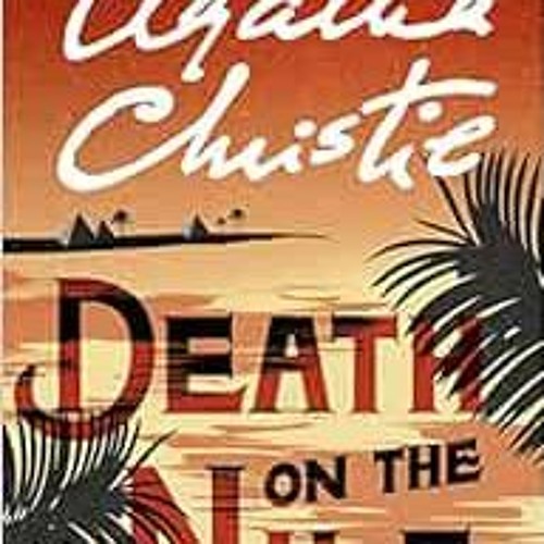 Stream View PDF EBOOK EPUB KINDLE Death on the Nile: A Hercule Poirot
