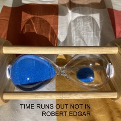 TIME RUNS OUT NOT IN