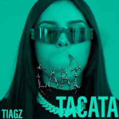 TACATA - TIAGZ {CART REMIX}
