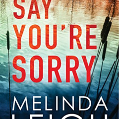 [View] PDF 📃 Say You're Sorry (Morgan Dane Book 1) by  Melinda Leigh EBOOK EPUB KIND