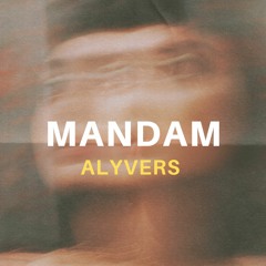 ALYVERS - Mandam