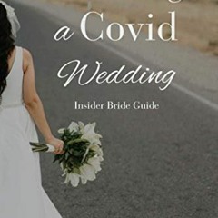 Access PDF EBOOK EPUB KINDLE Planning a Covid Wedding (Wedding Planning Series) by  Lauren Jensen �