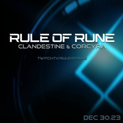 Progressive House // Clandestine & Corcyra // Rule of Rune Ep. 105 on December 30th, 2023