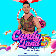 DUDU ALVES - Candy Land (Set Promo)