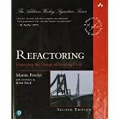 (PDF~~Download) Refactoring: Improving the Design of Existing Code (Addison-Wesley Signature Series