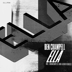 Premiere: Ben Champell - ELLA (No Acid Sleepless Mix)