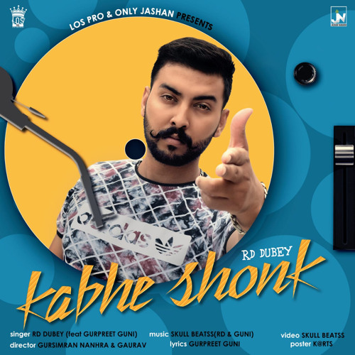 kabhe shonk by rd dubey feat gurpreet guni (skull beats rd & guni)