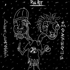 pol pot W/ DEACEASED (prod. Fony Wallace & Ottoxl)