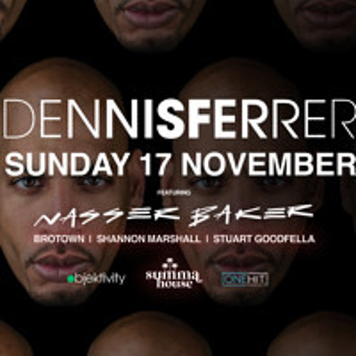 SGS Live @ Summa House Extended Mix - Dennis Ferrer Support 17 11 24
